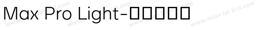 Max Pro Light字体转换